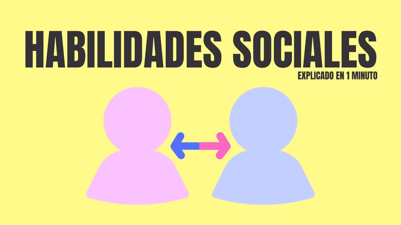 ¿Qué son las HABILIDADES SOCIALES? En un minuto ⏱️