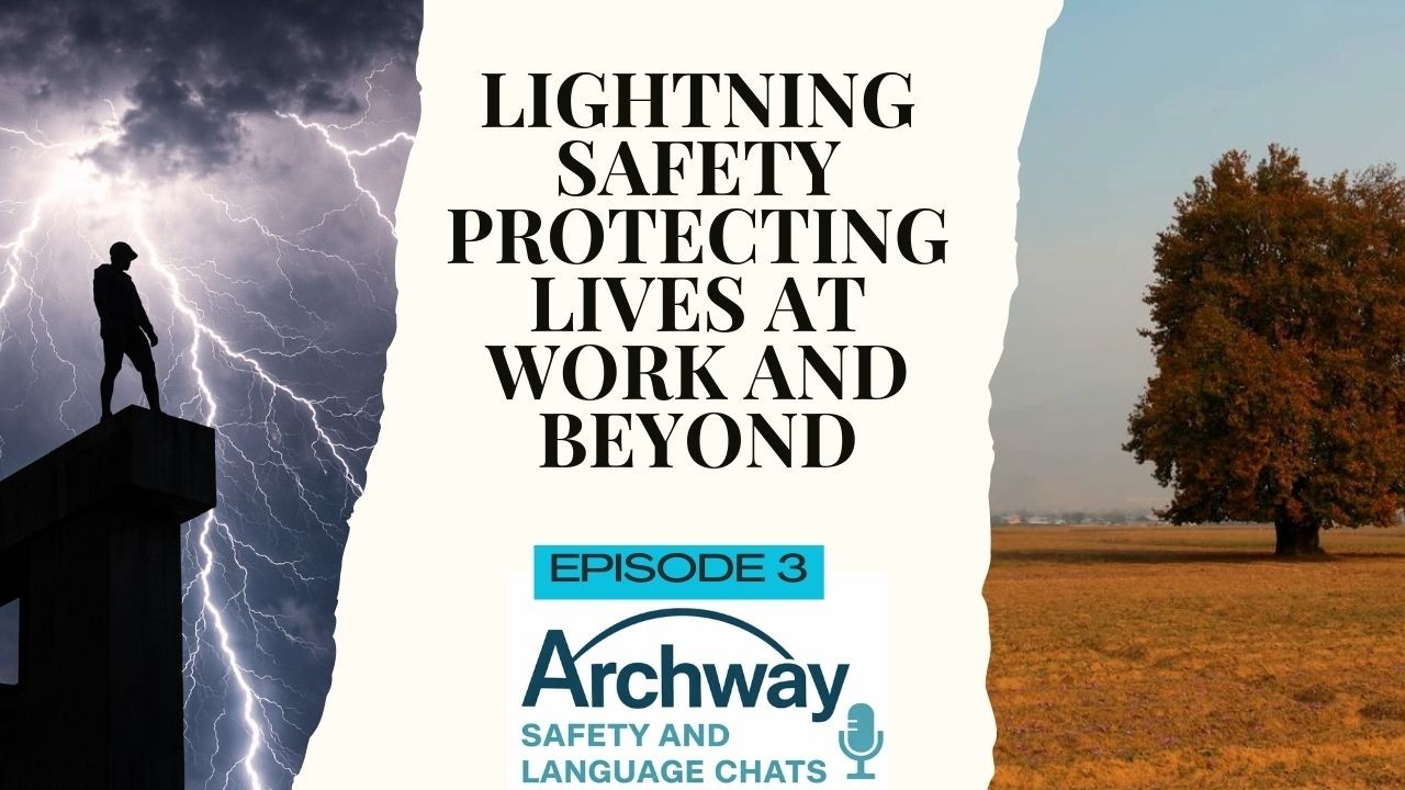 Episode 3 - Lightning Safety Protecting Lives at Work and Beyond
