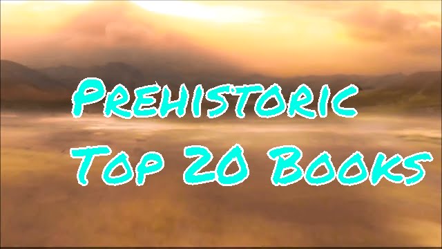 Top 20 Prehistoric Fiction Neolithic and Paleolithic Page Turners Hominid Books