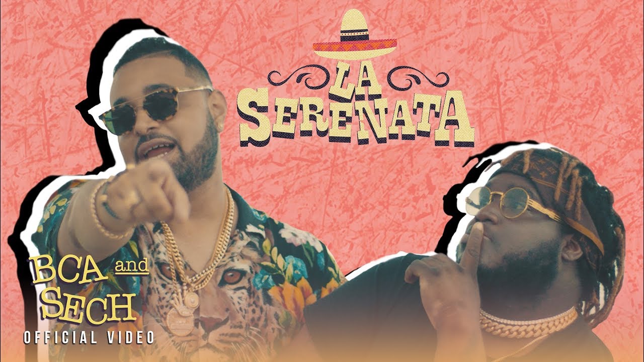 BCA y Sech - La Serenata - Dimelo Flow - Video Oficial