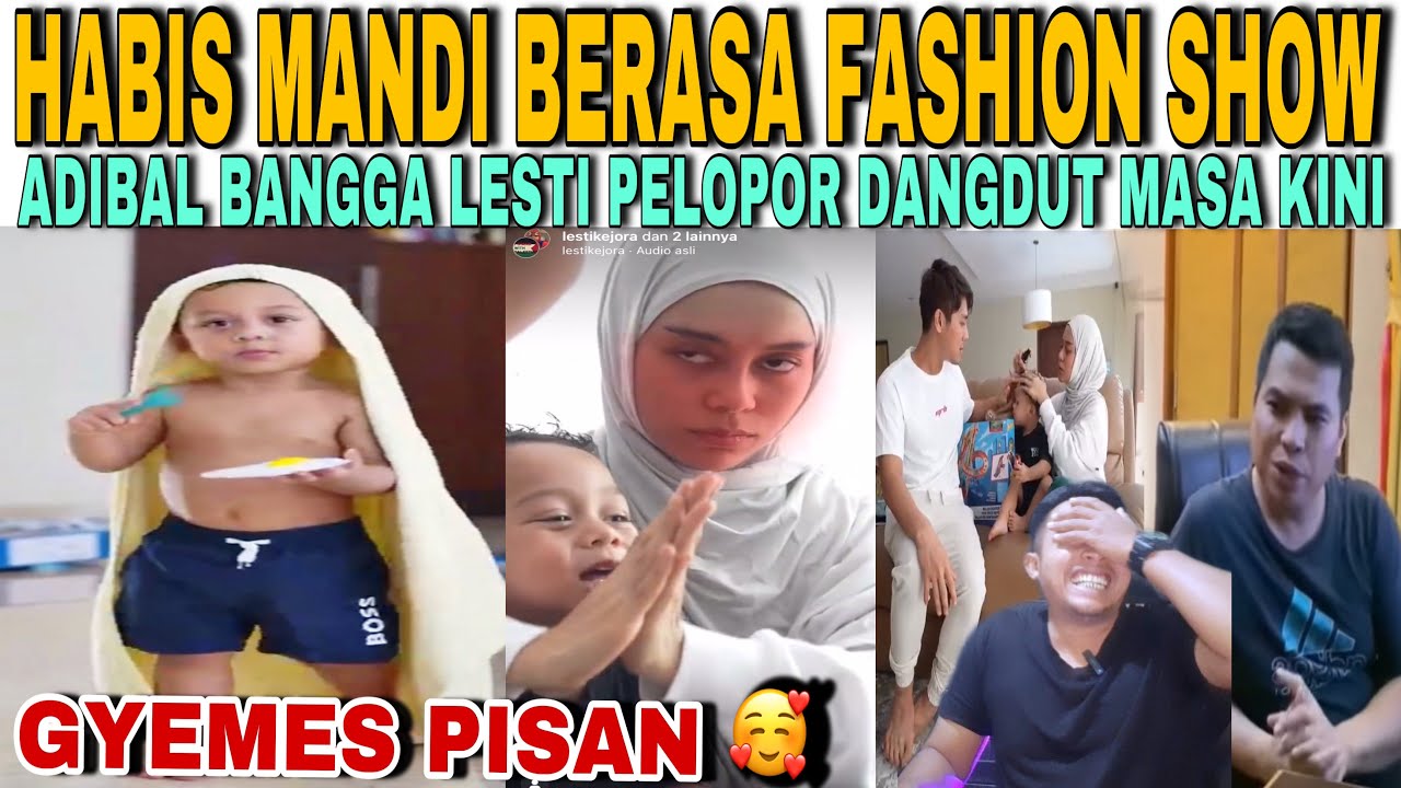 ABANG L HABIS MANDI BERASA FASHION SHOW - ADIBAL AKUI CUMA LESTI PELOPOR DANGDUT MASA KINI