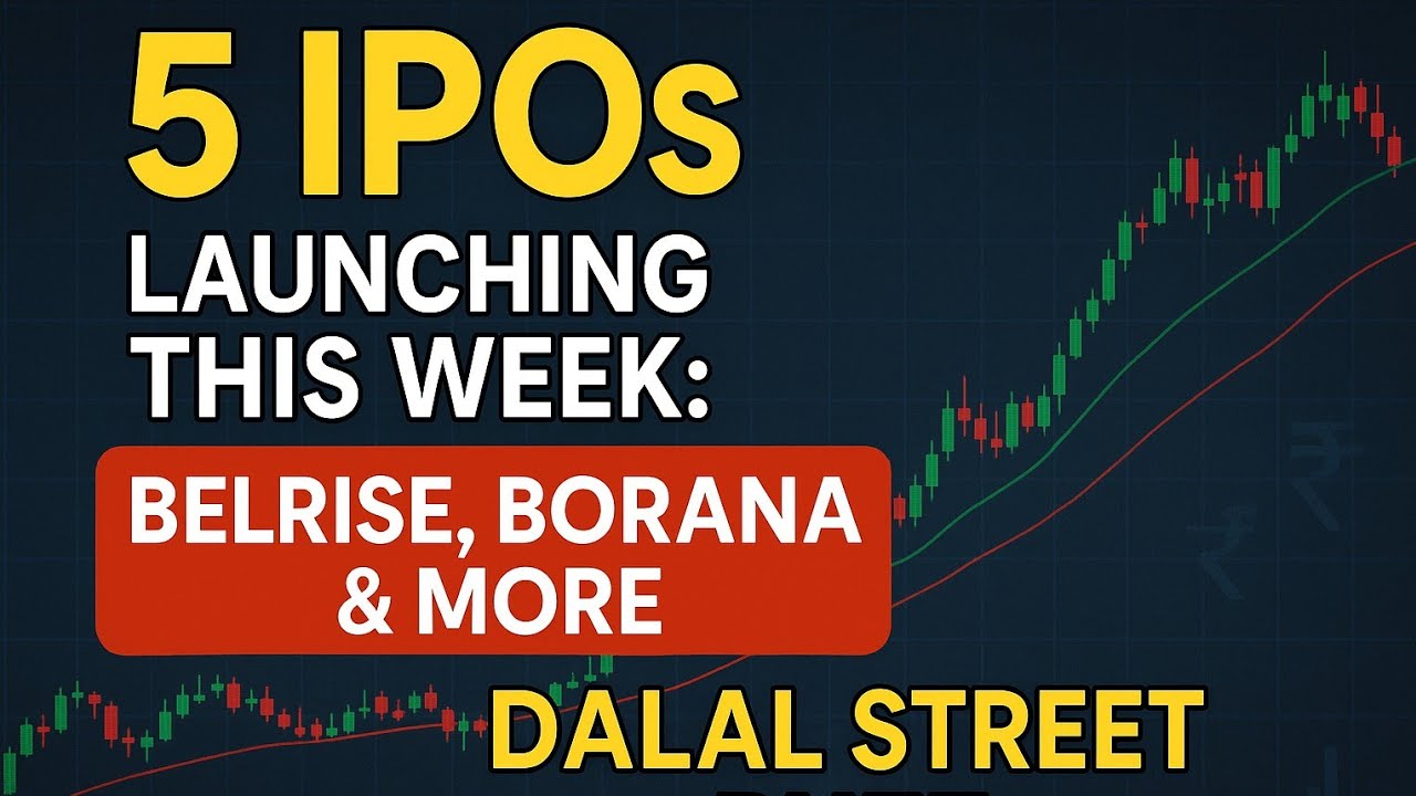 5 IPOs Launching This Week: Belrise, Borana & More | Dalal Street Buzz