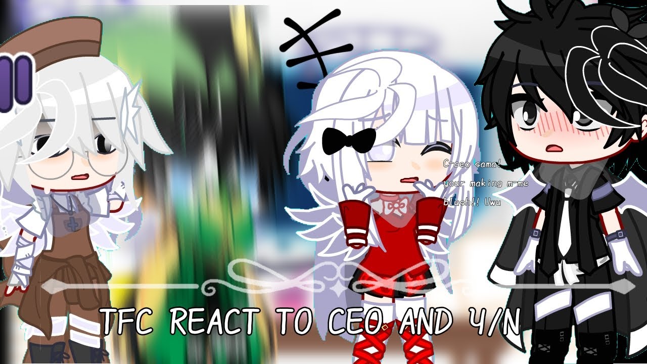 | THE FREAK CIRCUS REACT TO THE CEO AND Y/N | (Check description)
