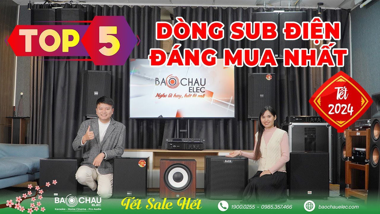 Top 5 d&ograve;ng Loa Sub Điện đ&aacute;ng chơi nhất tết 2024