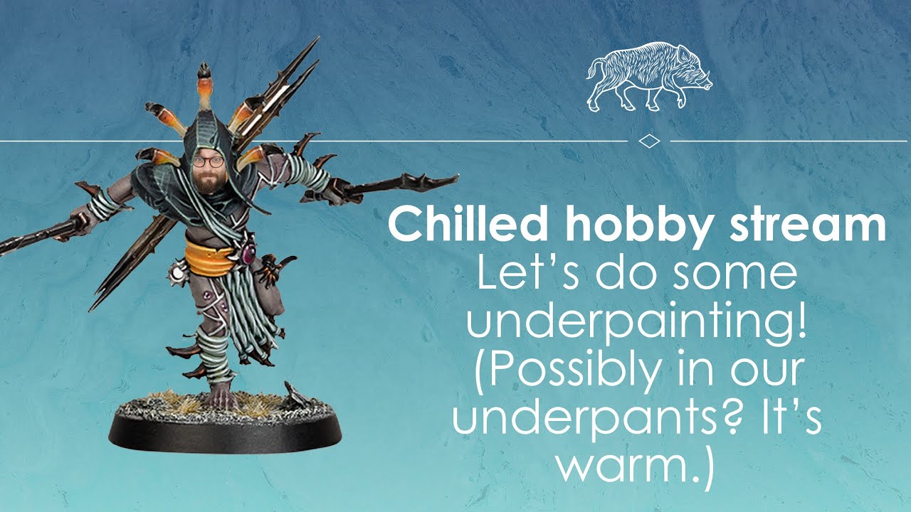 Chilled hobby stream - Let's talk about underpainting!