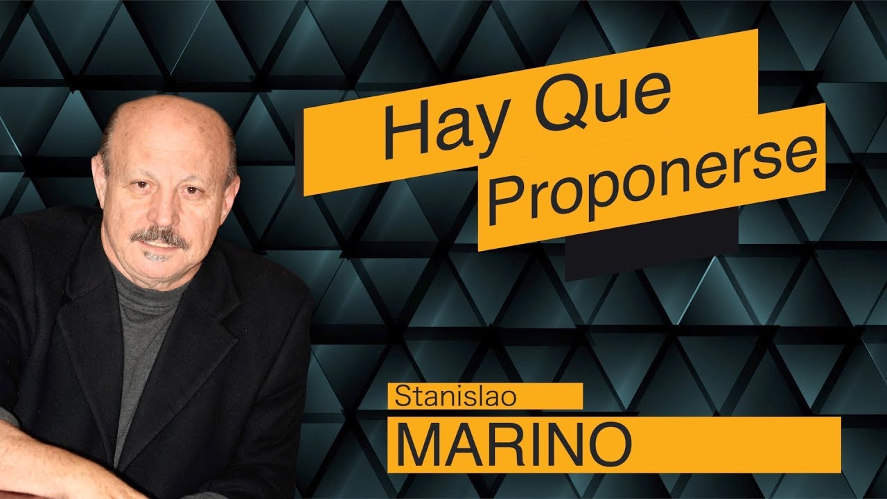 Stanislao Marino  (Hay que Proponerse)