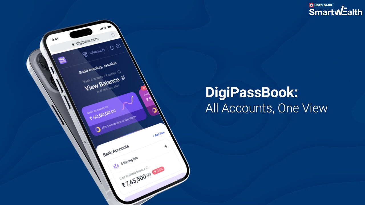 Say Goodbye to Multiple Apps | DigiPassBook Simplifies Banking | HDFC Bank SmartWealth&nbsp;App
