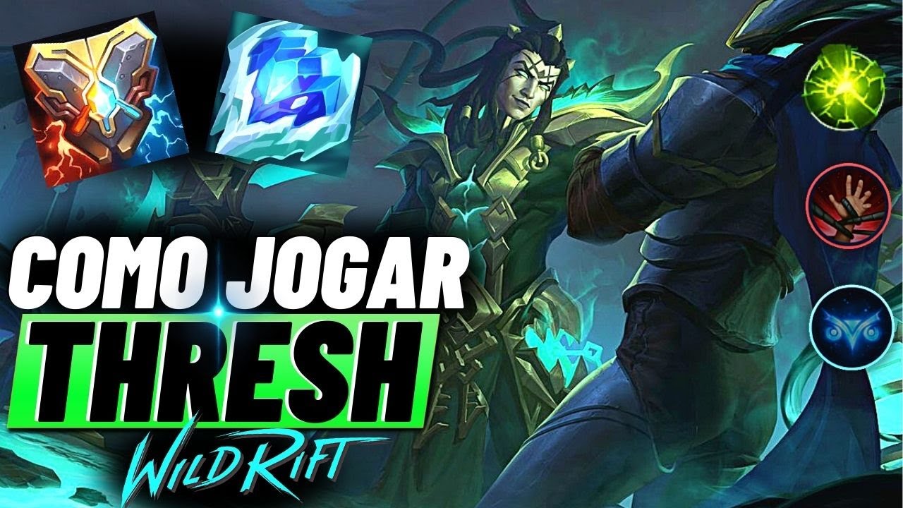 COMO JOGAR DE THRESH No WILD RIFT! BUILD, COMBOS, DICAS e HABILIDADES