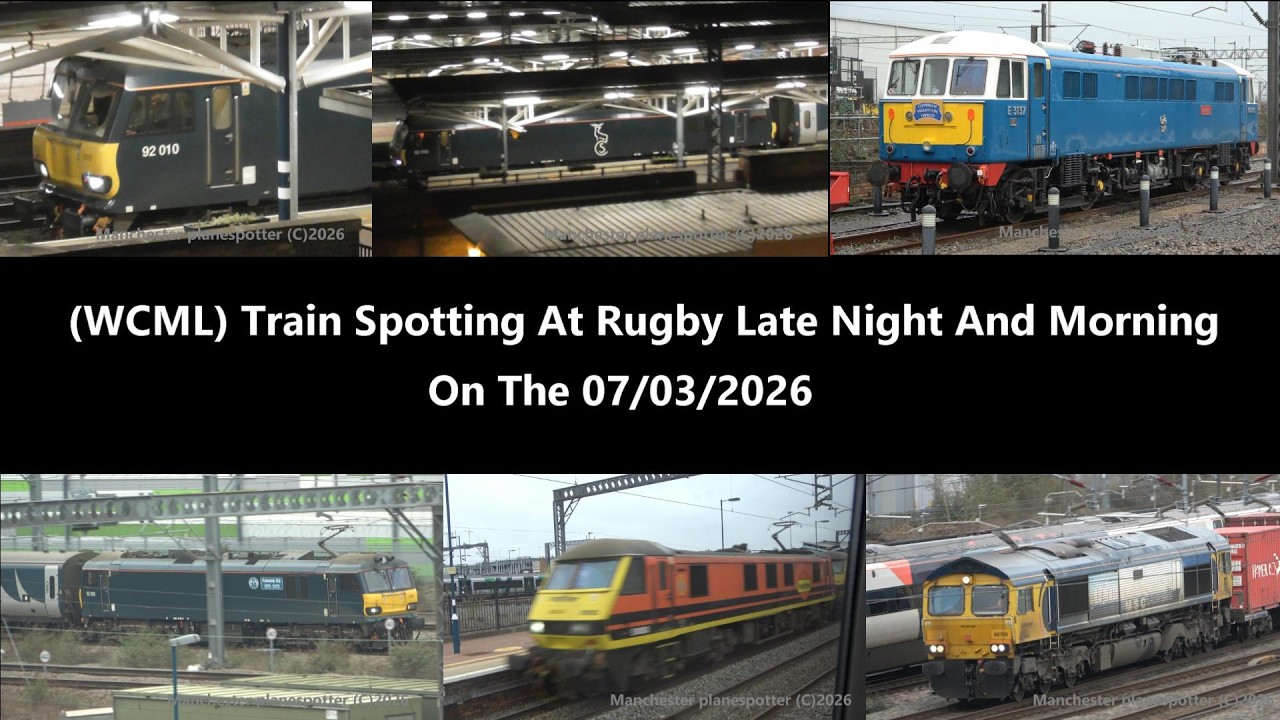 (WCML) Train Spotting At Rugby Late Night And Morning On The 07/03/2026
