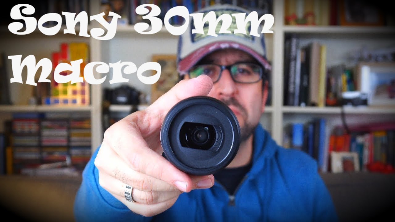 Sony 30mm macro