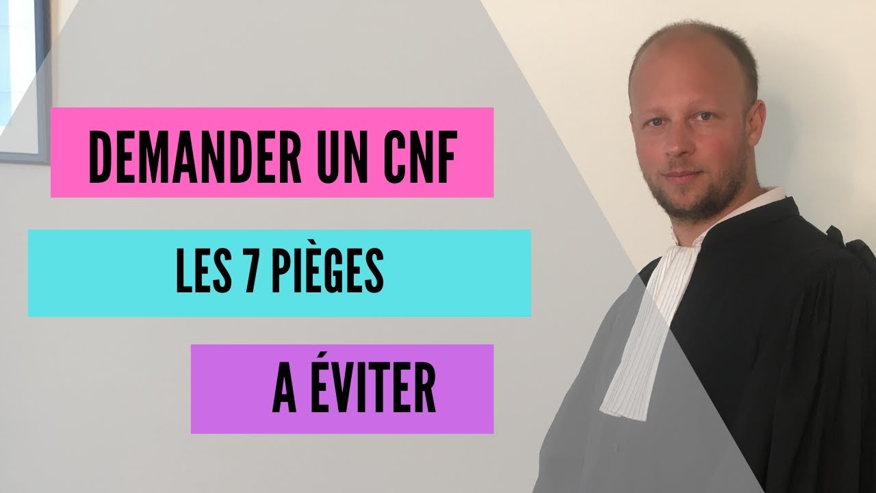 Demander un CNF : les 7 pièges à éviter