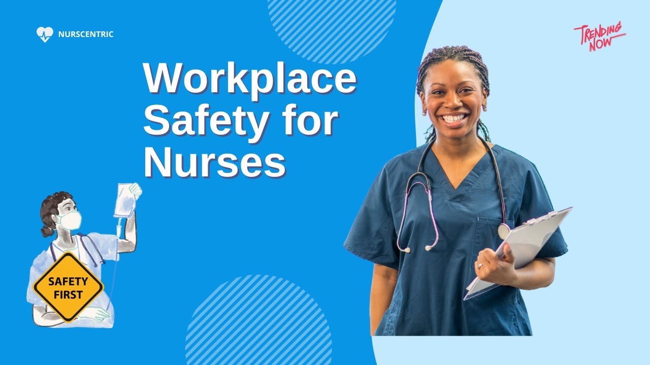 Workplace Safety for Nurses 2025 | Protect Yourself on the Job!