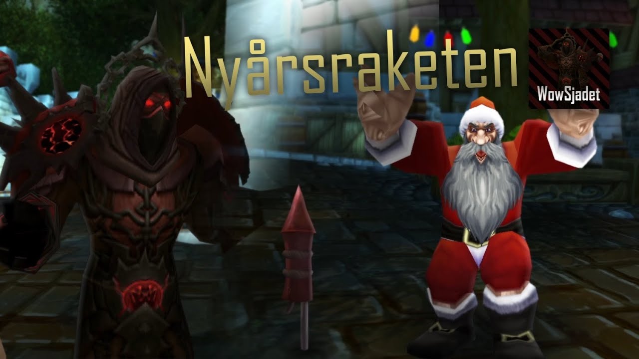 Ny&aring;rsraketen (WoW Svensk Machinima)