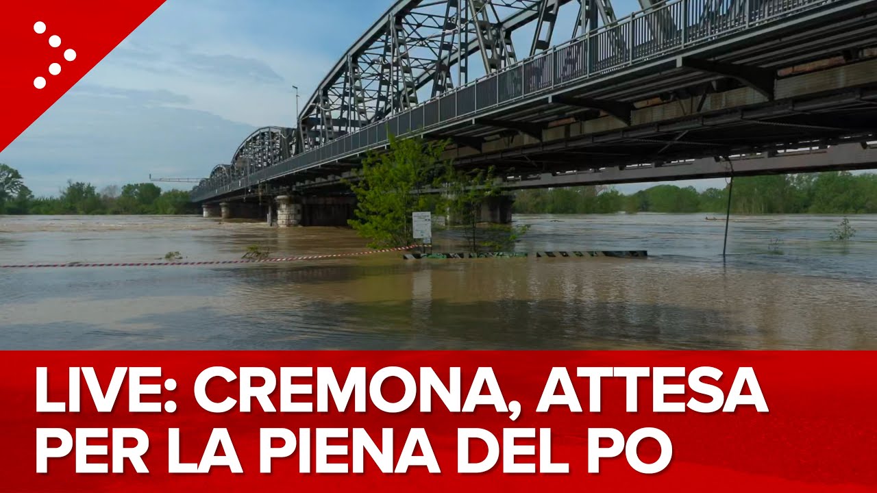 LIVE Cremona, attesa per la piena del Po: diretta video