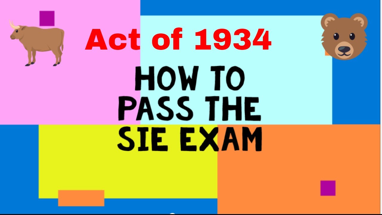 How to Pass the SIE Exam: Act of 1934