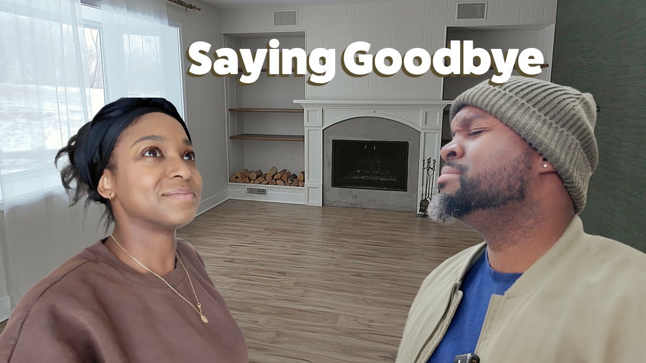 We're Moving - Saying Goodbye To Our Home