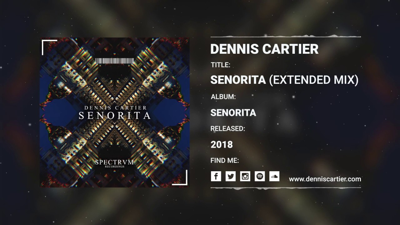 Dennis Cartier - Senorita (Official Audio)