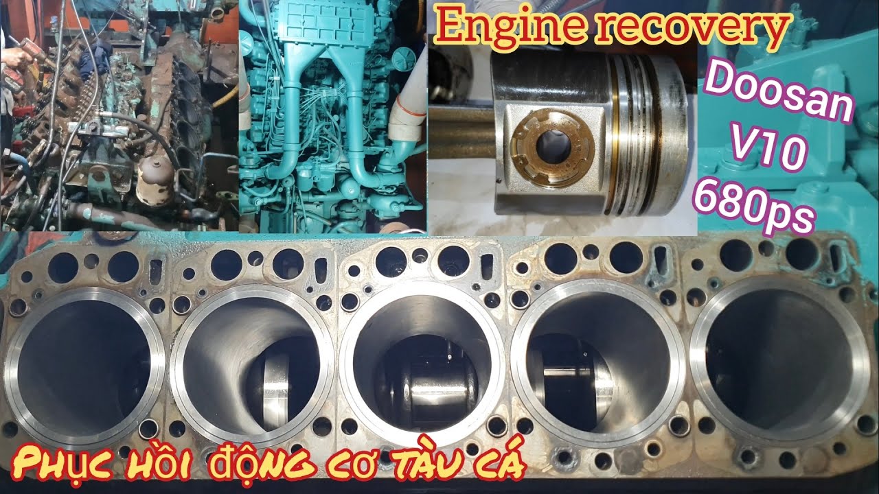 Engine recovery🛠phục hồi động cơ Doosan V10 680ps trên tàu đánh cá
