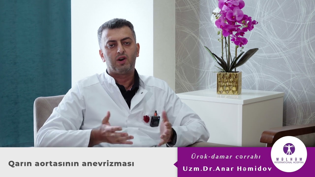 Ürək-damar cərrahı Uzm. Dr.Anar Həmidov — 