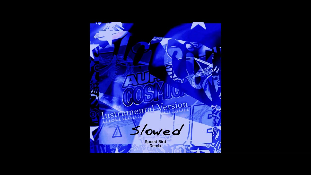 Aurea Cosmica (Speed Bird Slowed Remix)
