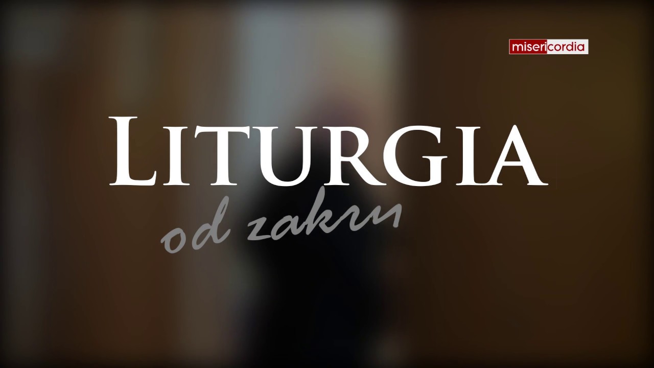Liturgia od zakrystii [01]: Zakrystia