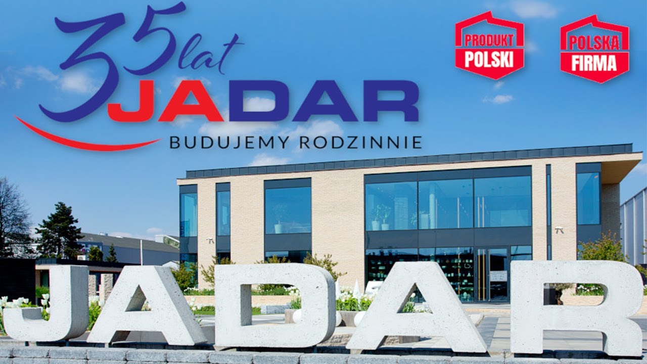 JADAR 35 lat na rynku materiał&oacute;w budowlanych