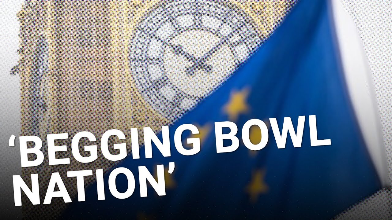 Brexit is turning Britain into a ‘begging bowl nation’