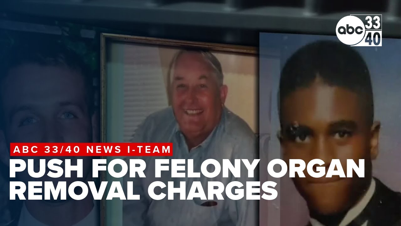 Lawmaker pushes for felony charges in unauthorized organ removal cases