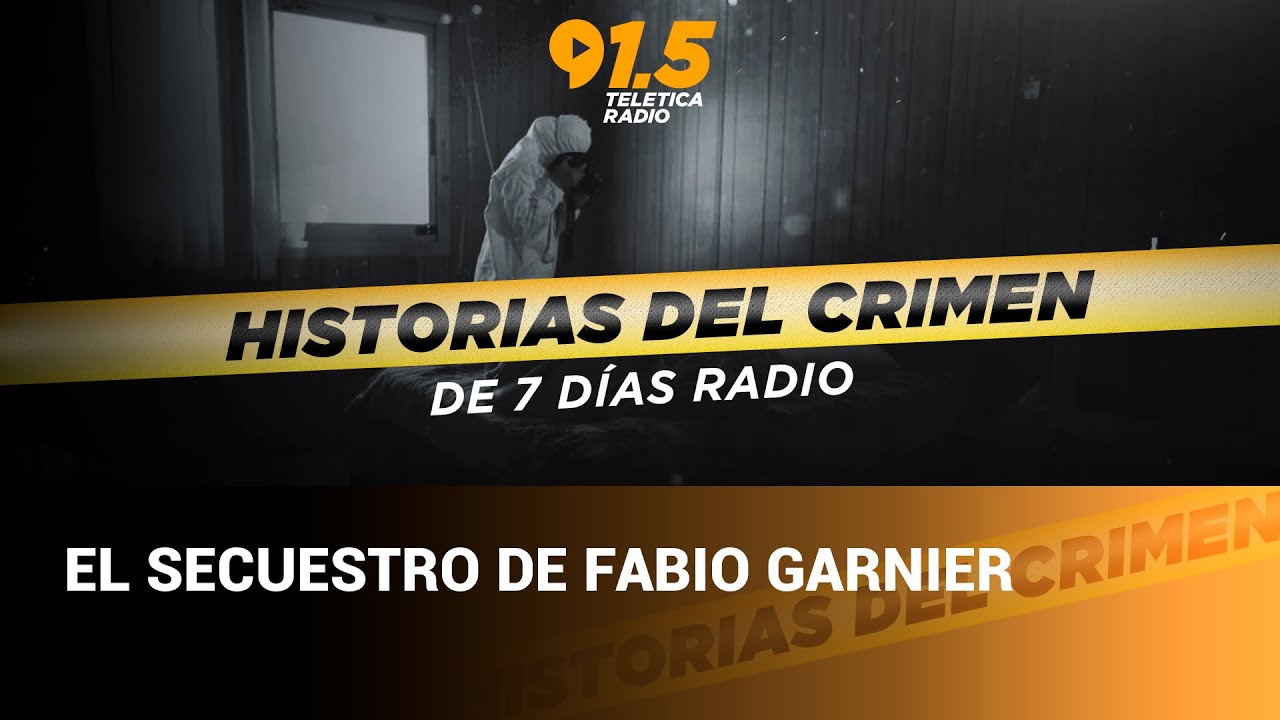 Historias del crimen: El secuestro de Fabio Garnier