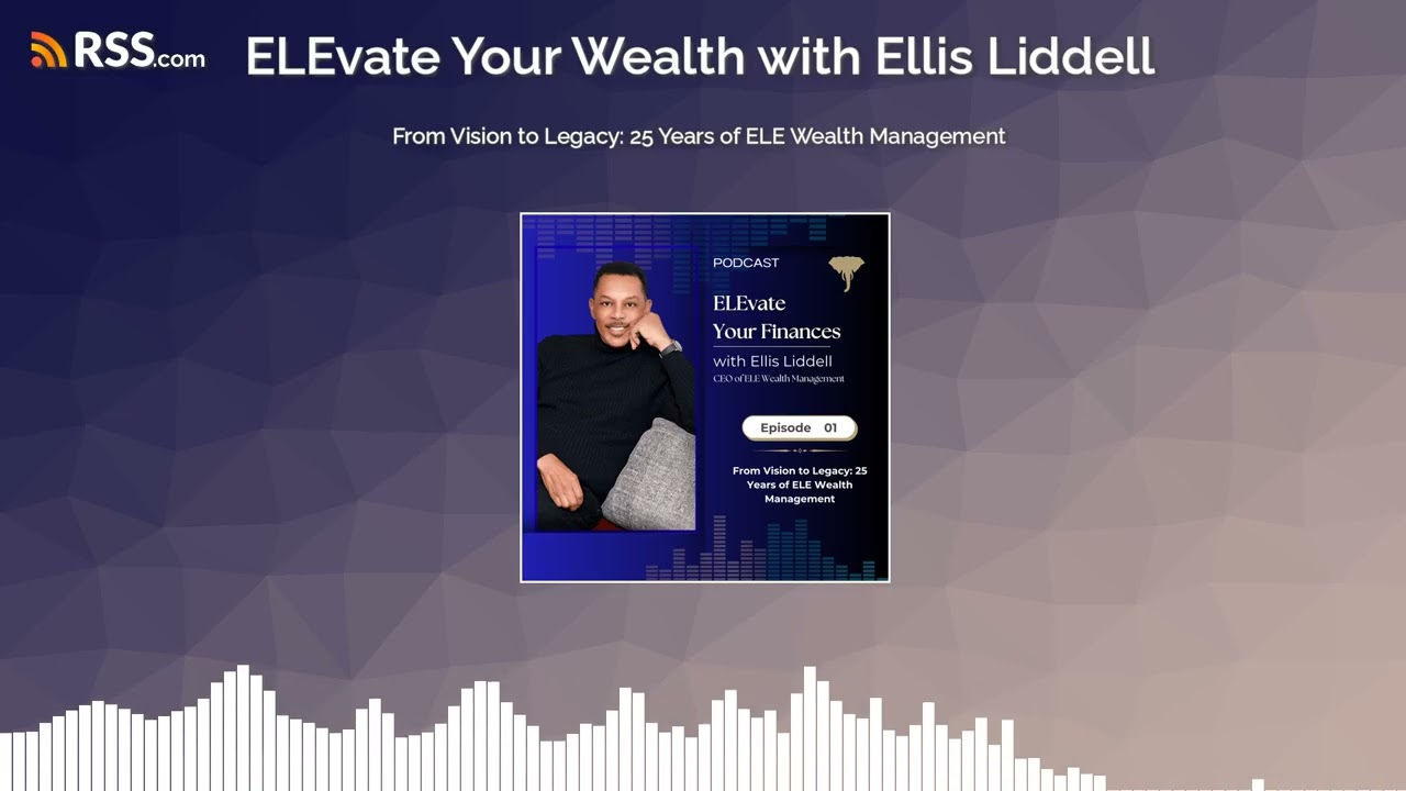 From Vision to Legacy: 25 Years of ELE Wealth Management