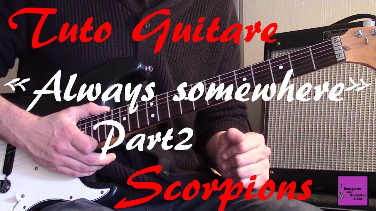 Tuto guitare - Always somewhere - Part2 Solo - Scorpions +TAB