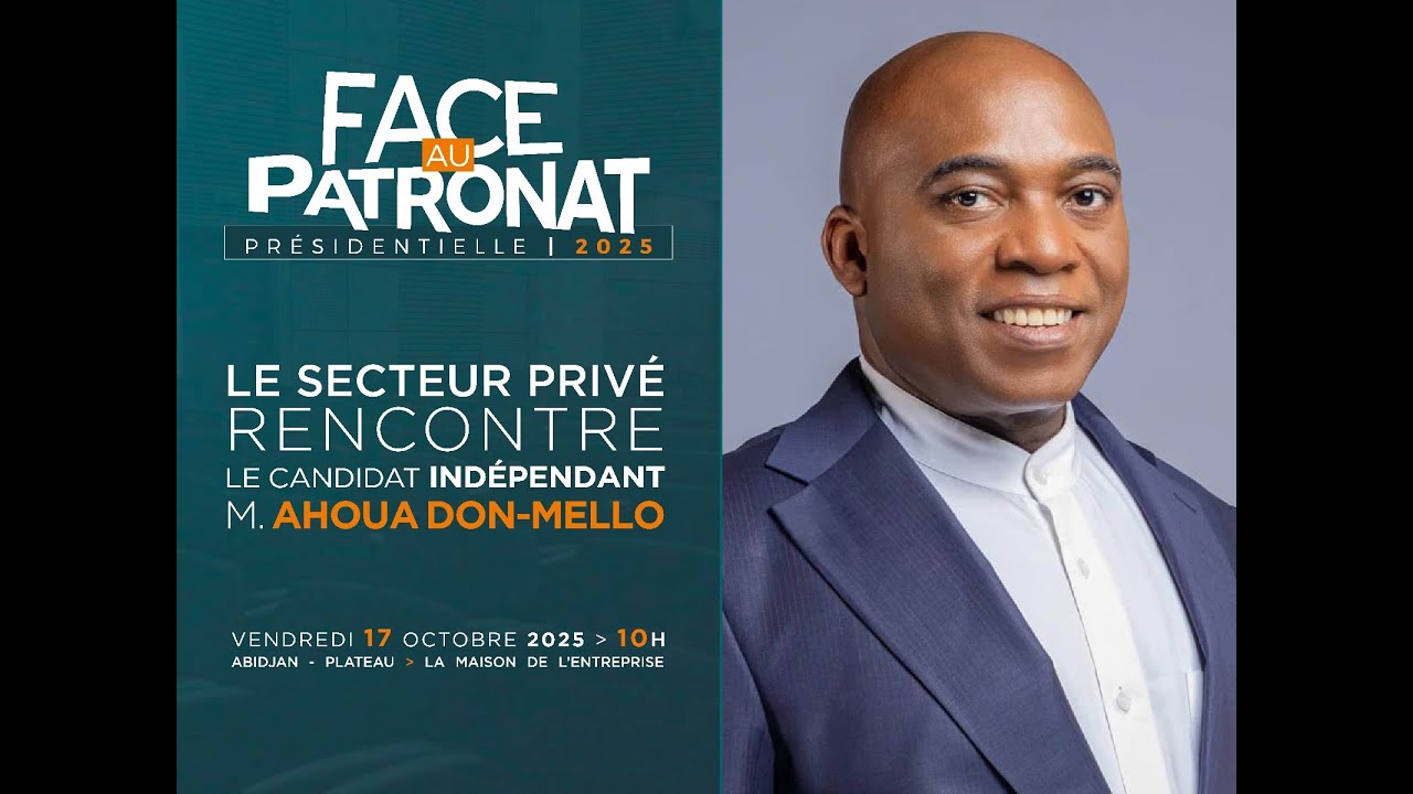 FACE AU PATRONAT  :  Face au Patronat reçoit le candidat Ahoua Don-Mello.