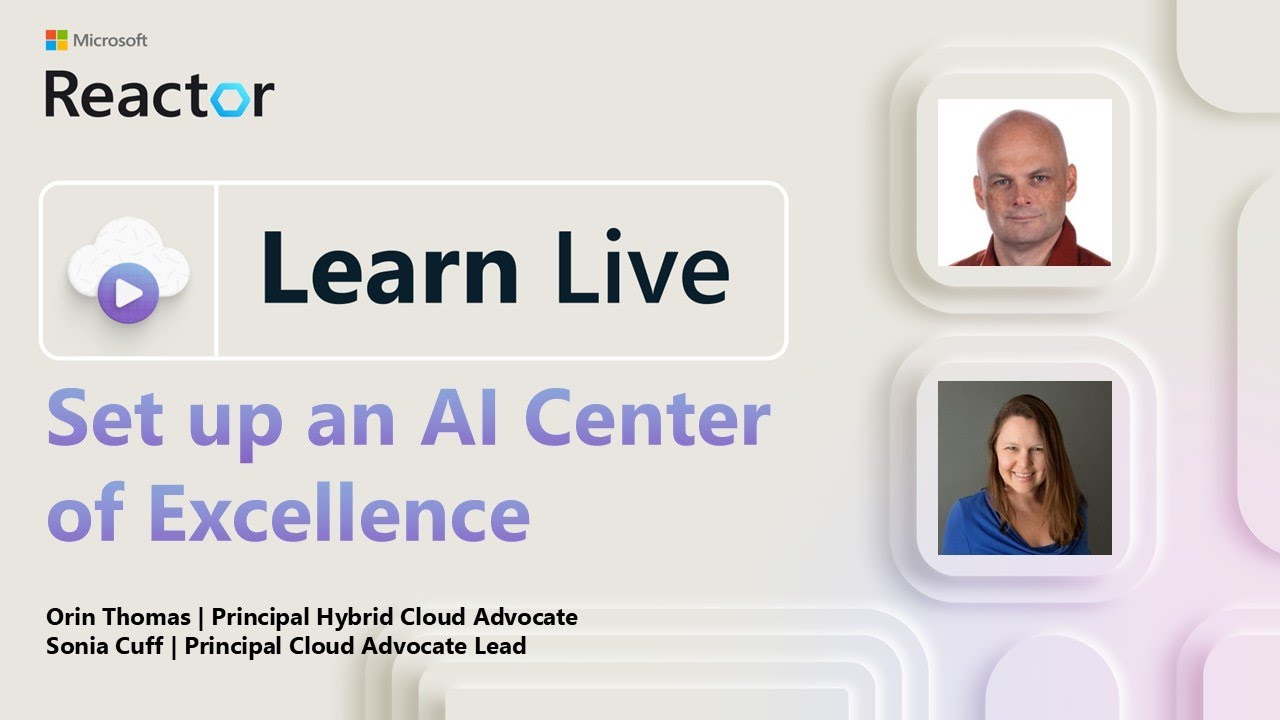 Learn Live: Set up an AI Center of Excellence