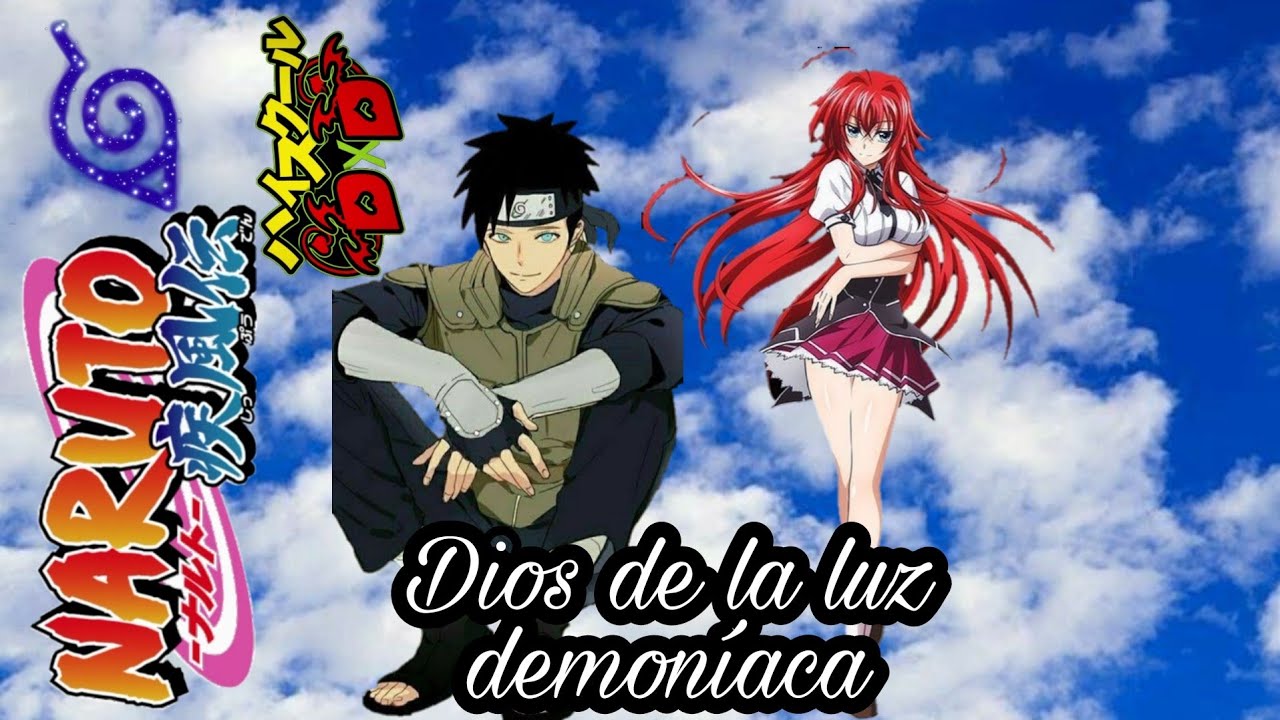 Naruto en dxd, Dios de la luz demoníaca (Naruto x Rias)