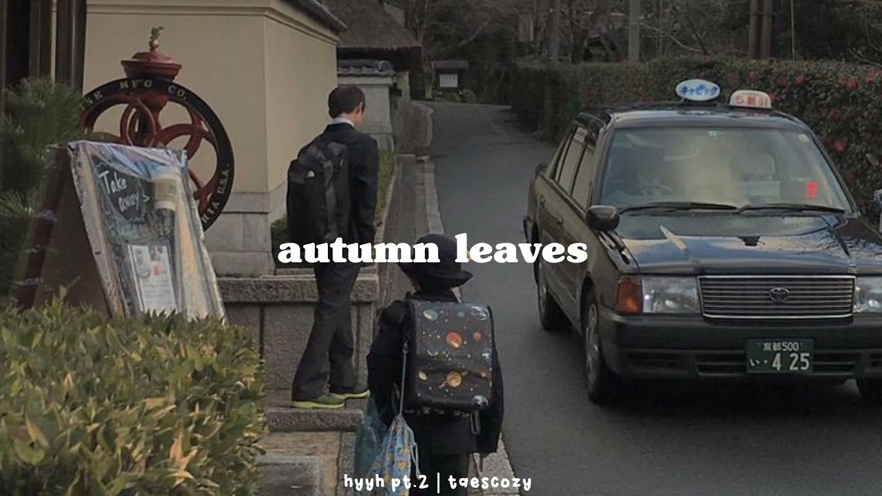 고엽 autumn leaves - bts (slowed down)