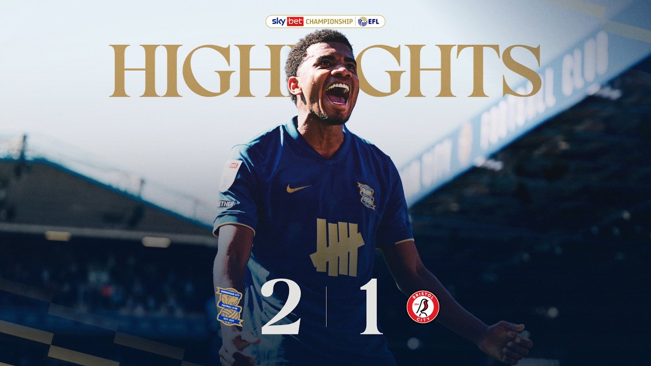 HIGHLIGHTS | Birmingham City 2-1 Bristol City | Neumann & Solis strikes guarantee top half finish 💪