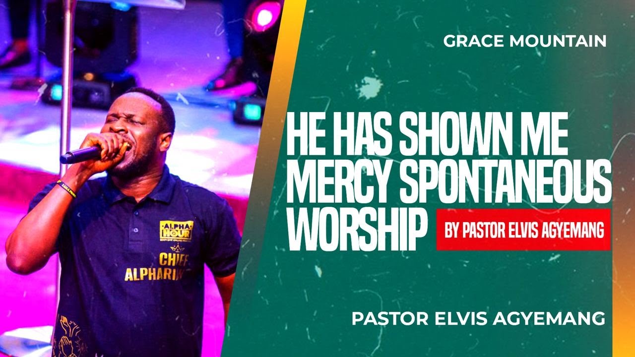I Am The One You Have Shown Mercy || Worship || Pastor Elvis