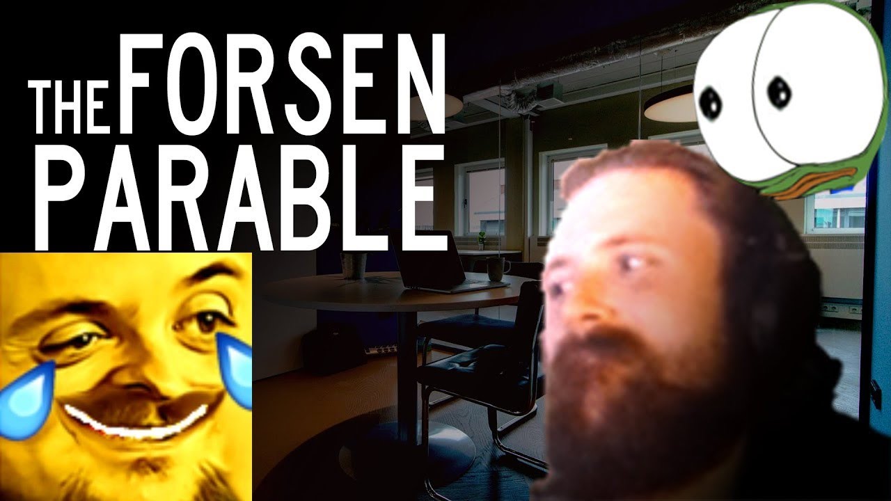 Forsen Reacts to The Forsen Parable