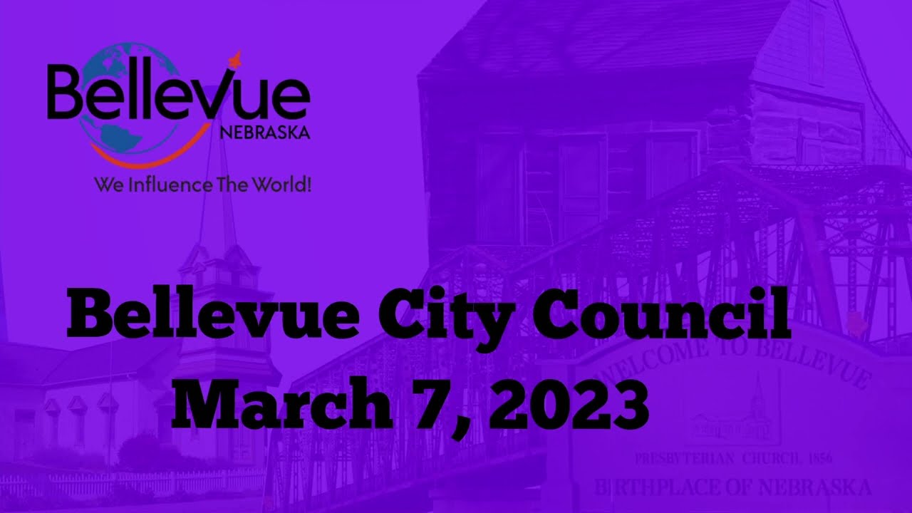 Bellevue City Council March 7, 2023