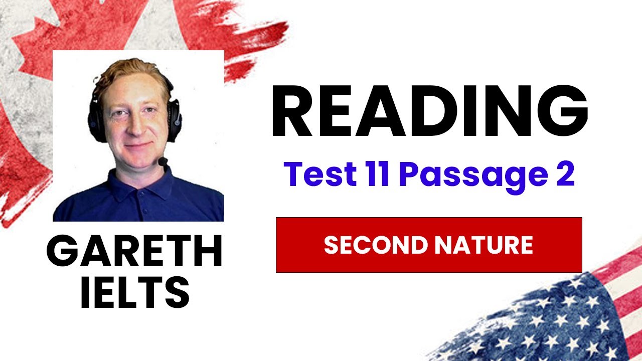 GARETH IELTS | Reading Test 11 Passage 2 | Topic- Second Nature | Edumap Immigration