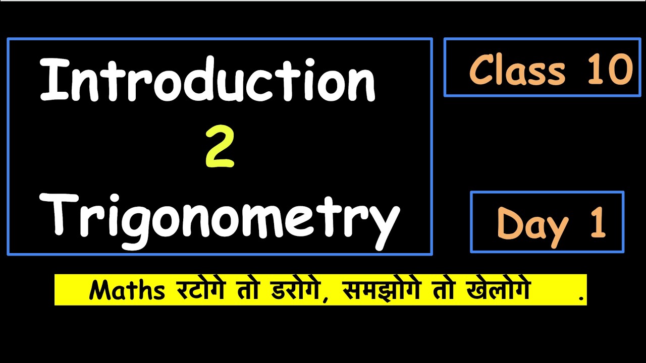 Class 10 Maths: Introduction to Trigonometry | Lecture -1 | 2027 Boards 🎯