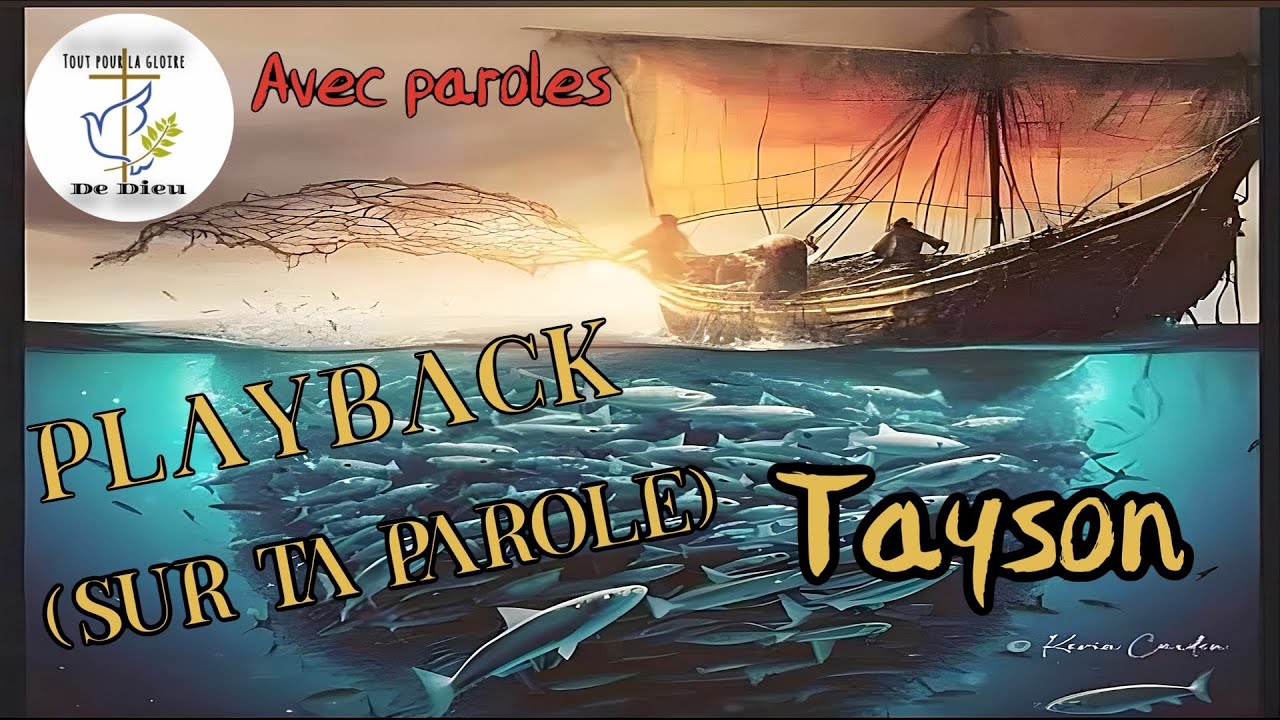 NOUVEAU PLAYBACK - sur ta parole (Tayson) AVEC PAROLES