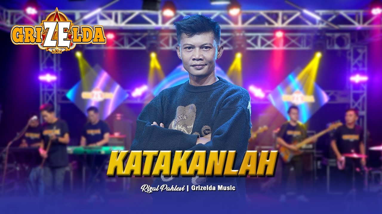 KATAKANLAH - RIZAL PAHLEVI || GRIZELDA MUSIC (COVER)