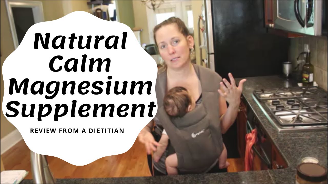 Natural Calm Magnesium Review - Magnesium Supplement Review - A Dietitian's Take