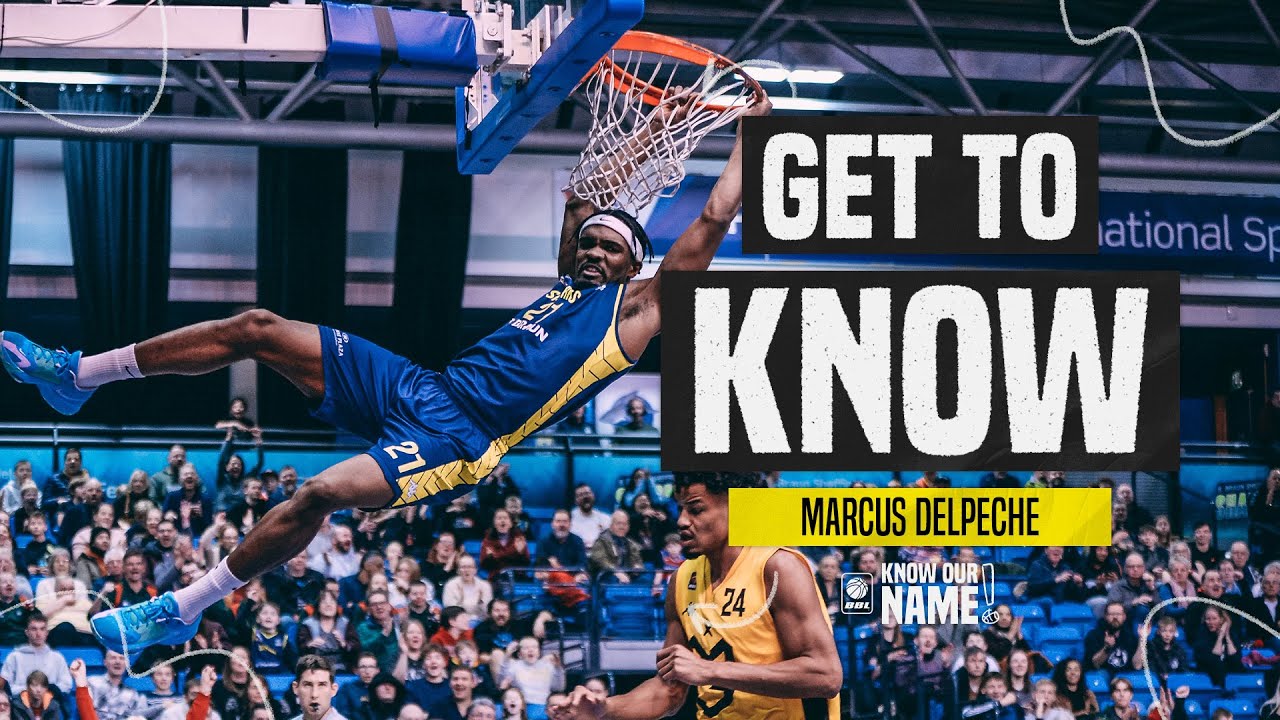 GET TO KNOW: Marcus Delpeche - B. Braun Sheffield Sharks