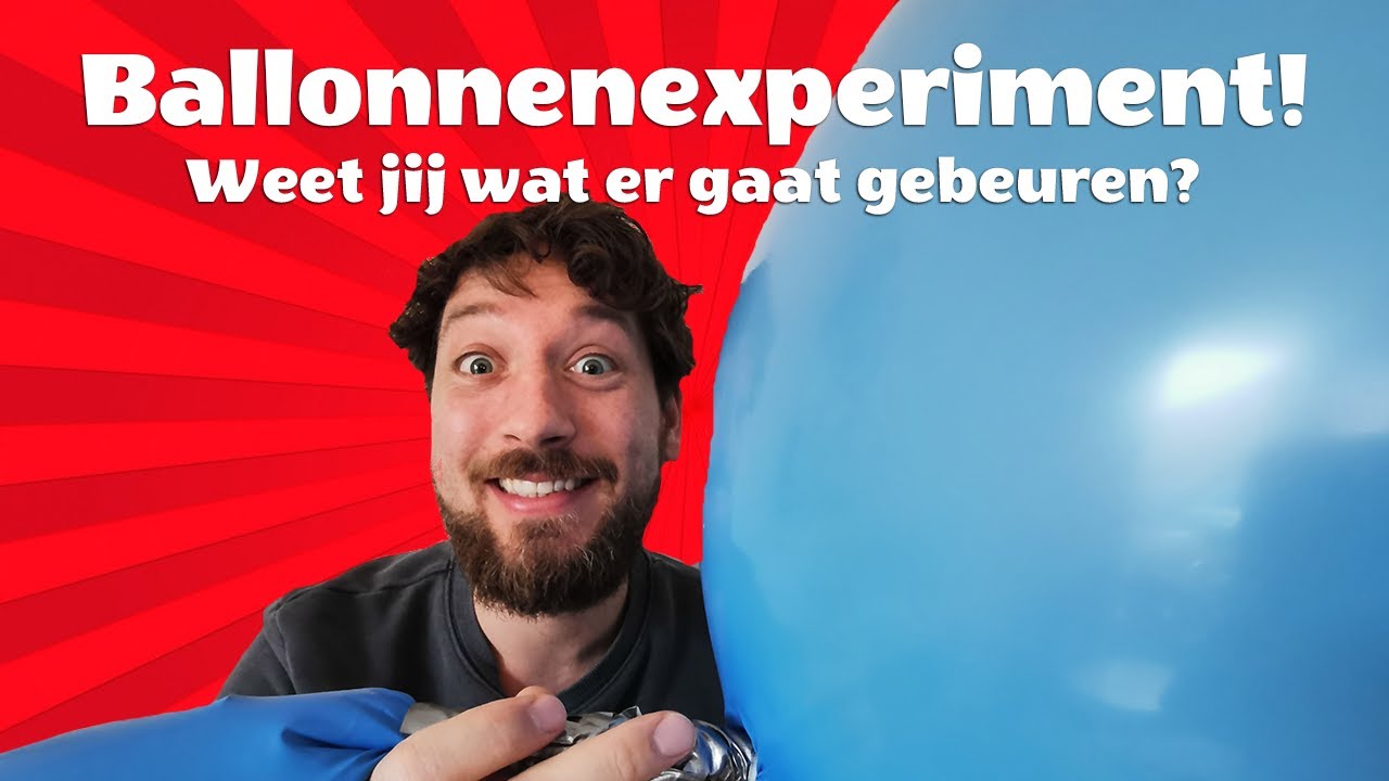Ballonnenexperiment! Weet jij wat er gaat gebeuren?
