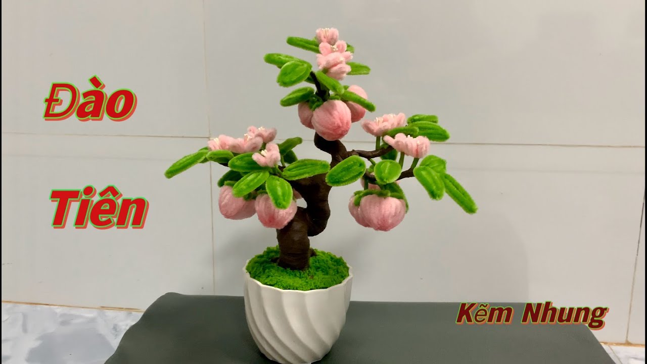 Hướng dẫn chi tiết cách làm cây Đào Tiên bằng kẽm Nhung