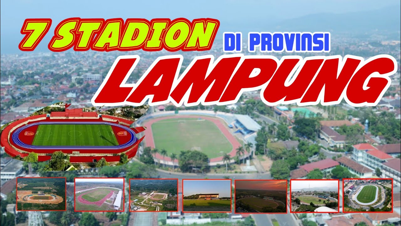 7 Stadion di PROVINSI LAMPUNG.