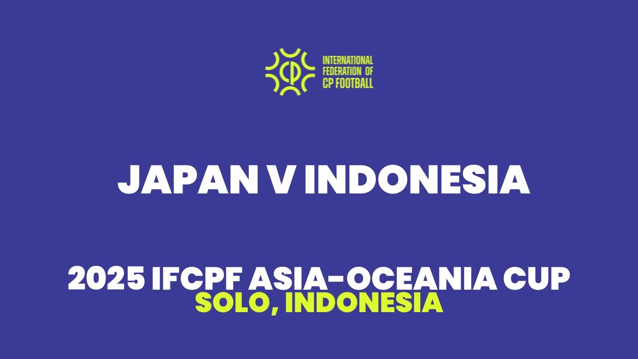 2025 IFCPF Asia-Oceania Cup:  Japan v Indonesia