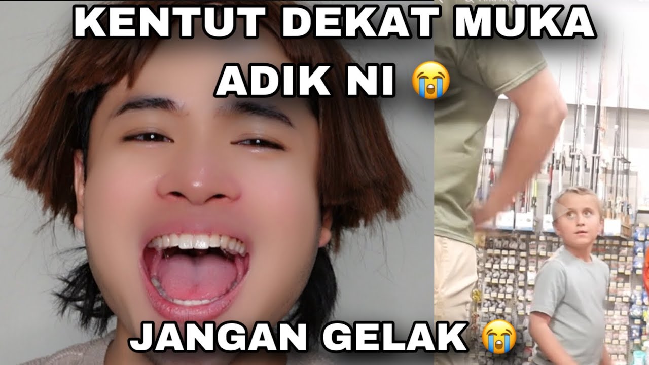 DIA KENTUT DEKAT MUKA ADIKNI 😭| JANGAN GELAK😭🤣